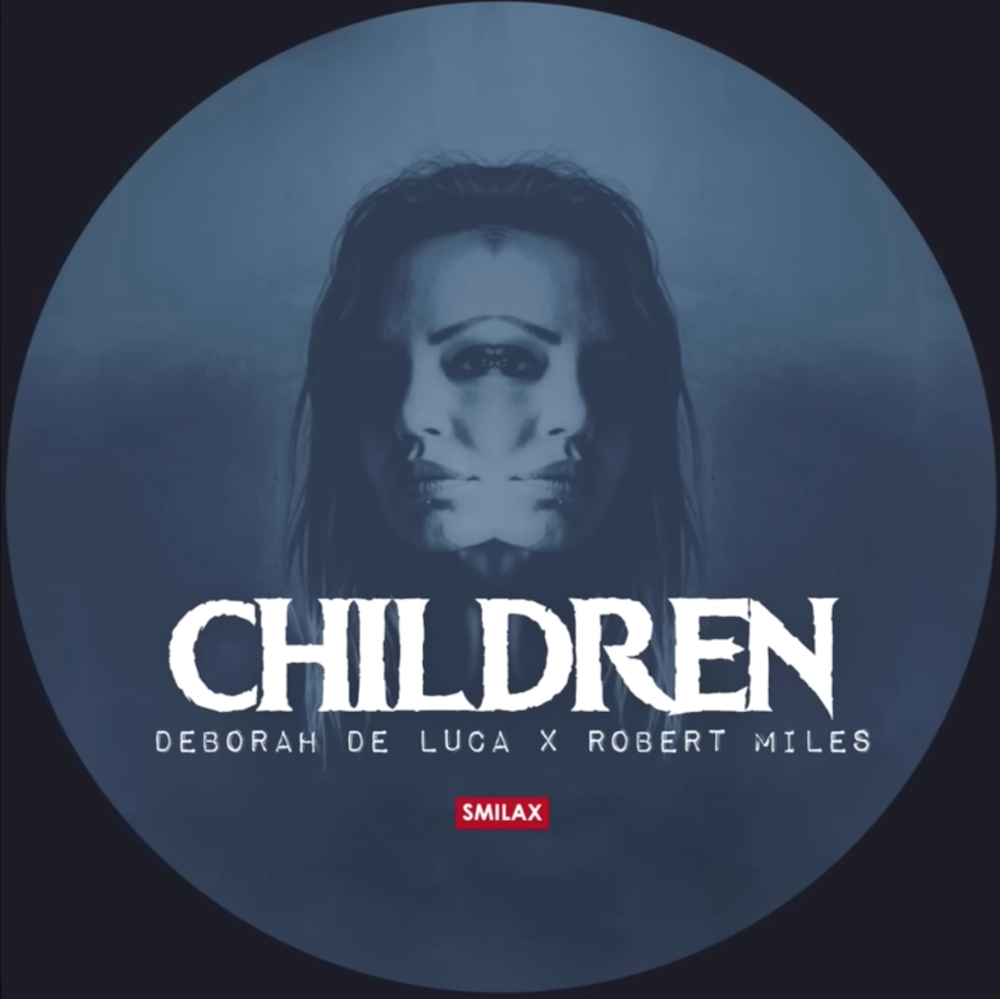 Track du jour #16 : « CHILDREN » de Deborah De Luca x Robert Miles