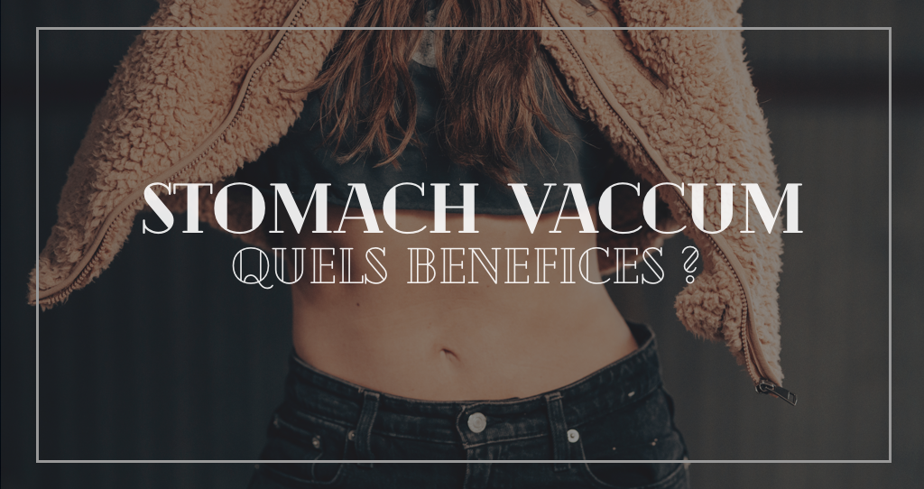 Stomach Vaccum : 5 exercices efficaces pour aplatir et raffermir son ventre