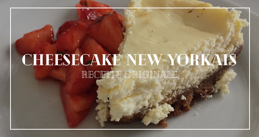 Cheesecake New-Yorkais : la recette originale, si simple à réaliser !